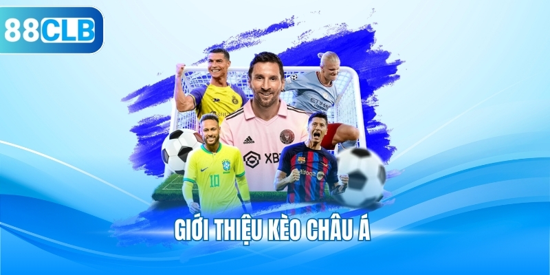 Giới thiệu kèo châu Á